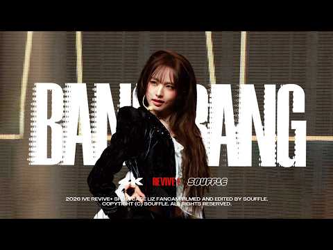 [4K] 260223 IVE LIZ 아이브 리즈 - BANG BANG FANCAM @2026 IVE REVIVE+ SHOWCASE