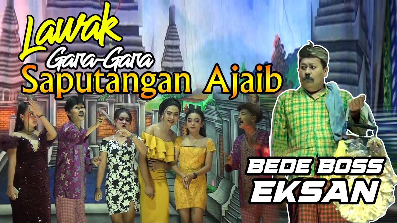 LAWAK WASANA BIKIN NGAKAK - GARA''SAPUTANGAN AJAIB BEDE BOSS EKSAN 2025