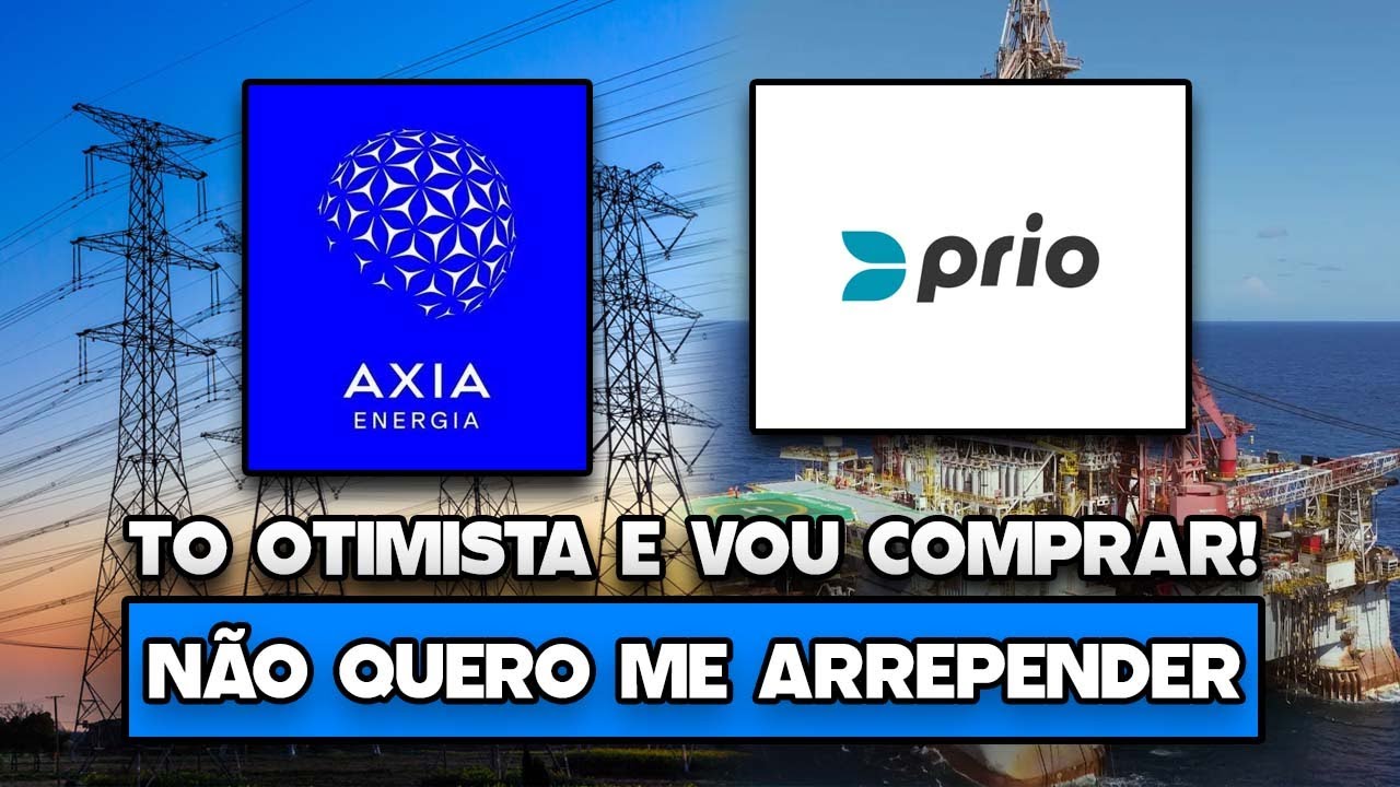 🚨MEGA OPORTUNIDADE EM 2026: AXIA ENERGIA E PRIO. TO ACHANDO QUE CHEGOU A HORA DE APORTAR! ENTENDA