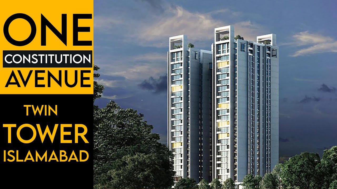 One Constitution Avenue || Twin Tower Islamabad