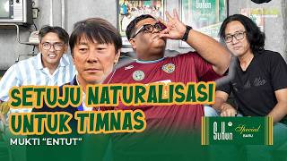 MUKTI ENTUT: PEMILIK KLUB JANGAN PERLAKUKAN FANS SEPERTI CUSTOMER!! | Sebat Dulu