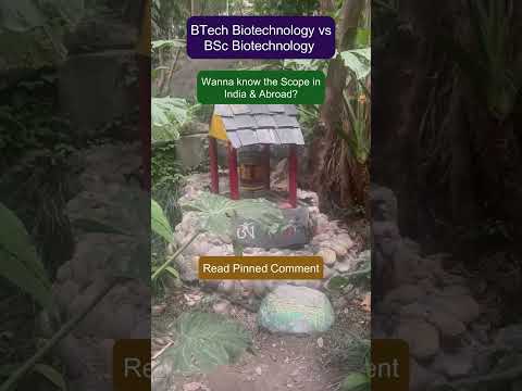 BTech cs BSc Biotechnology? What must you choose?