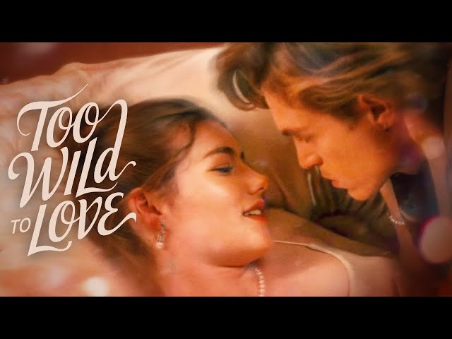 Too Wild to Love