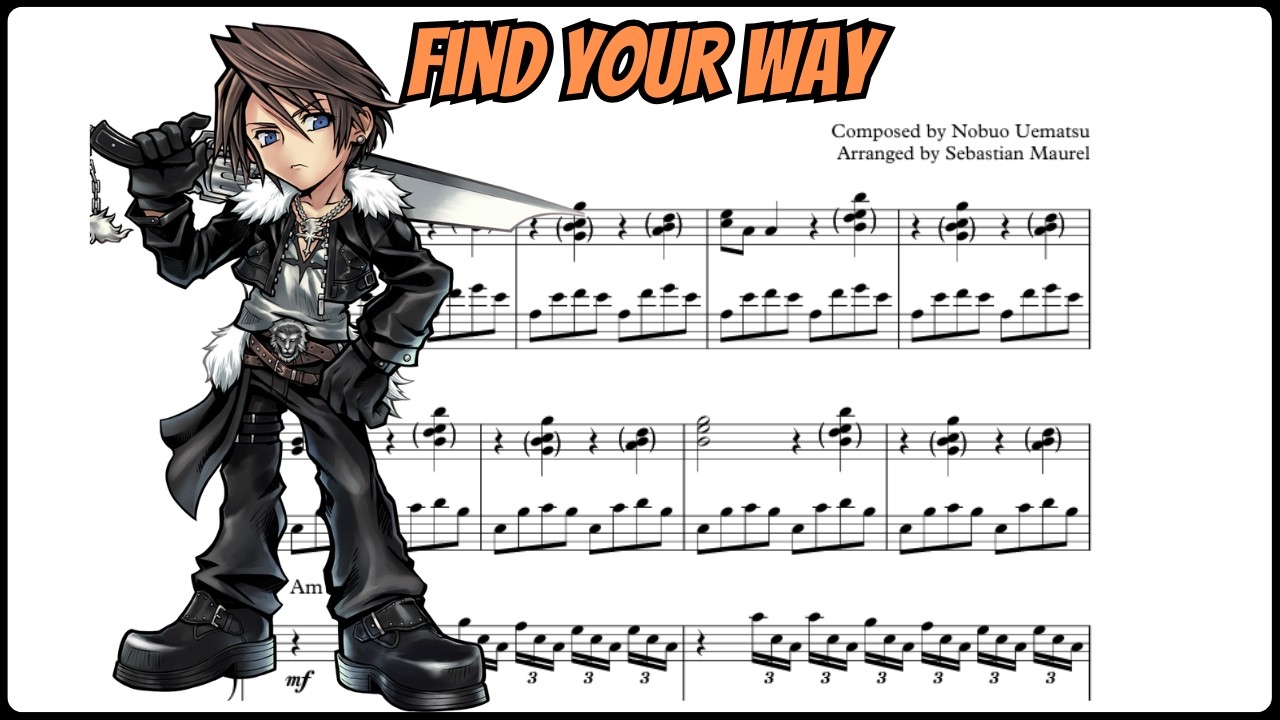 🎹 Final Fantasy VIII: Find Your Way (Melancholic Piano Arrangement + Sheets)