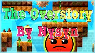 The Overstory (By Nysyn & ConcernedRush) | Geometry Dash