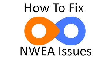 How to Fix Common NWEA Issues