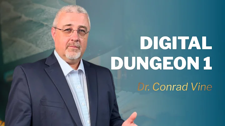 Digital dungeon 1 ｜ Dr  Conrad Vine