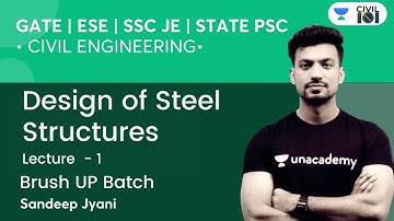 Design of Steel Structures | Lecture - 1 | SSC, GATE & ESE | Civil Engineering by Sandeep Sir
