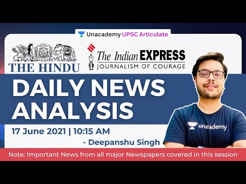 17 June 2021 | UPSC CSE/IAS | The Hindu Daily News Analysis | Current Affairs by Deepanshu Singh