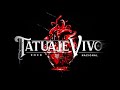 Tatuaje Vivo (Rock Nacional)