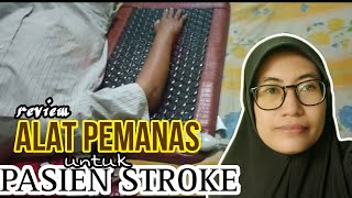 Review alat Pemanas untuk Pasien Stroke