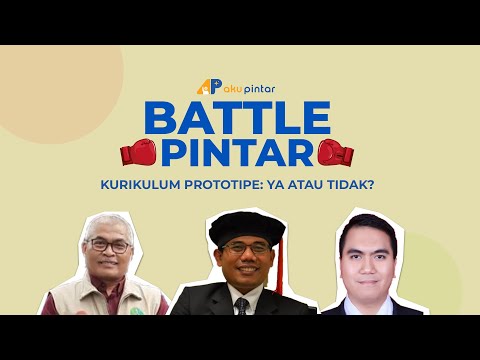 Kurikulum Prototipe: Ya atau Tidak? | #BattlePintar