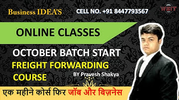 Freight Forwarding Course || Import Export Trainer || Pravesh Forwarder