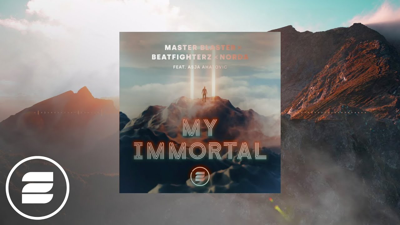 My Master Is An Immortal Master Blaster x Beatfighterz x Norda feat. Asja Ahatovic - My Immortal  (Gaming Mix) - YouTube