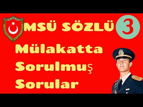 MSÜ Sözlü Mülakat-３,  Sözlü Mülakat Soruları, Önceden Sorulmuş Sorular, Mülakatta Çıkmış Sorular.