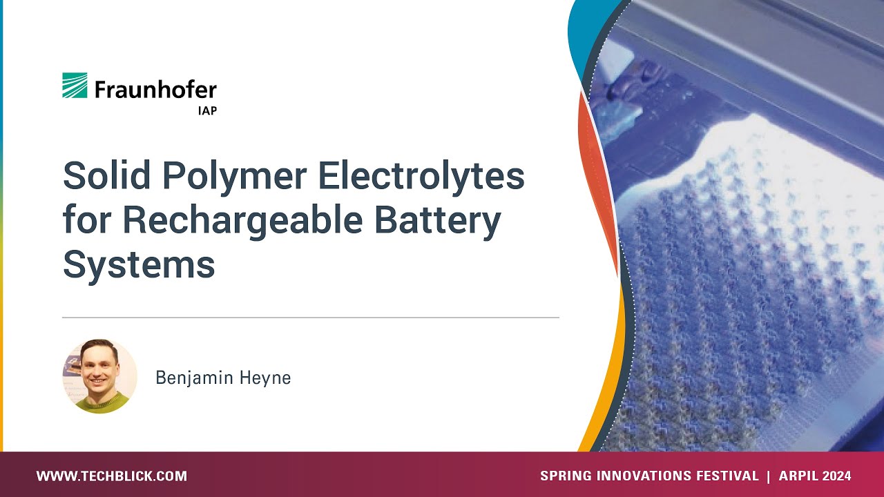 Fraunhofer IAP | Solid Polymer Electrolytes for Rechargeable Battery Systems