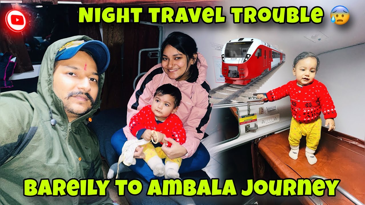 Our Baby's First Night Travel Vlog 👶 | Bareilly to Ambala Cantt Train Journey 🚆😴 