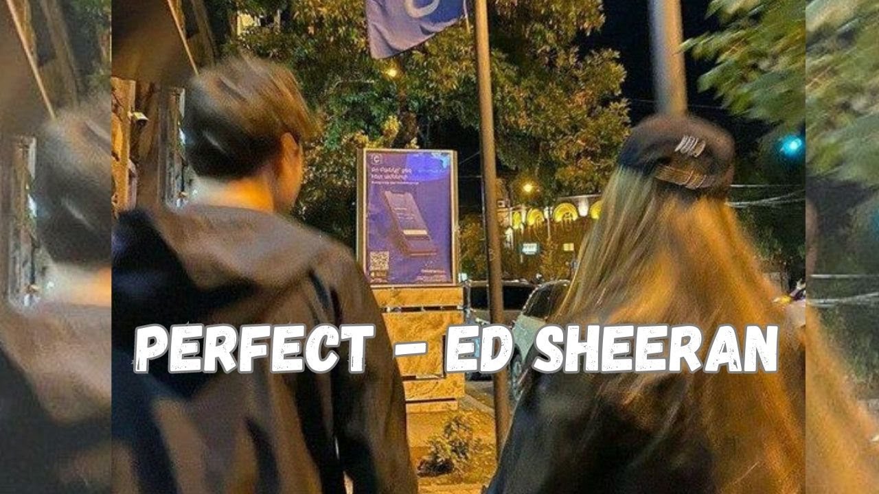 Perfect (Slowed+Reverb) | Ed Sheeran - YouTube Music