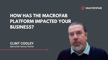 How has the MacroFab Platform Impacted Your Business?
