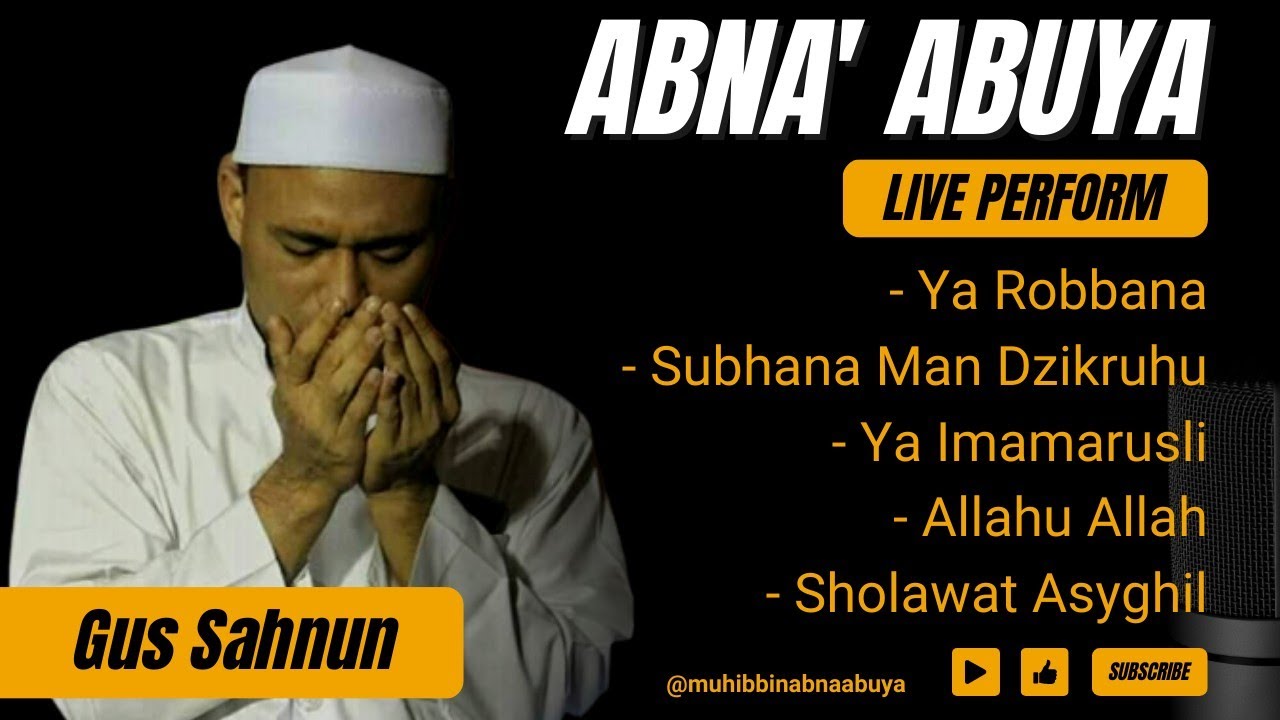 Subhan Man Mix | Subhana Man Dzikruhu - ABNA' ABUYA | 🔴LIVE PERFORM - YouTube