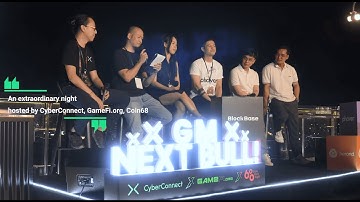 GM Next Bull: A Night with Web3 Social and Games - By Cyber Connect, GameFi.org and Coin68