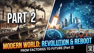 Modern World History Part 2: The Industrial &amp; Political Revolutions#WorldHistory#modernhistory 