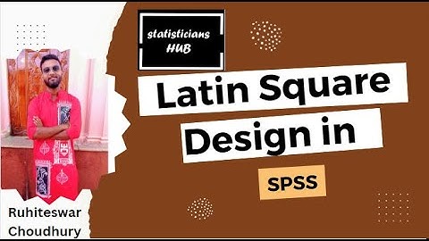 Mastering Latin Square Design Analysis in SPSS