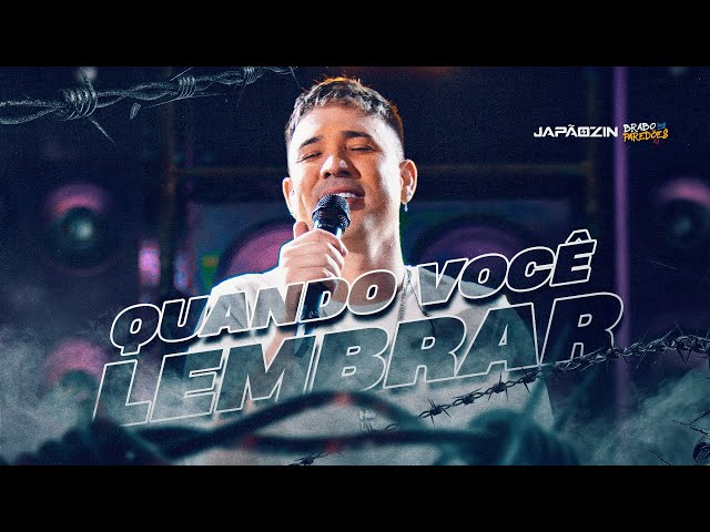 QUANDO VOCÊ LEMBRAR - Japãozin (Brabo dos Paredões 2.0) - YouTube