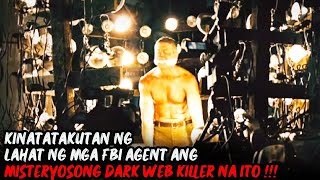 Kinatatakutan ng Lahat ng FBI Agents ang DARK WEB Killer na Pumapatay ng TAO sa Isang Live Stream!!!