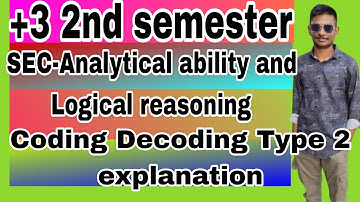 Plus 3 2nd semester sec analytical ability and Logical reasoning||Coding Decoding Type 2 explanation