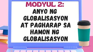 AP10 MODULE 2 ANYO NG GLOBALISASYON AP10 MODULE 2 ANYO NG GLOBALISASYON