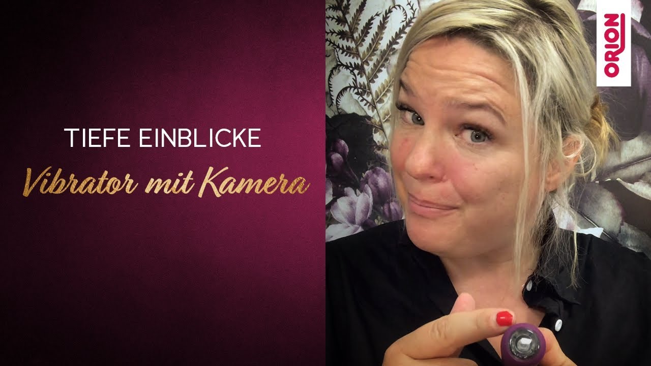 Jetzt NEU: Vibrator mit Kamera!