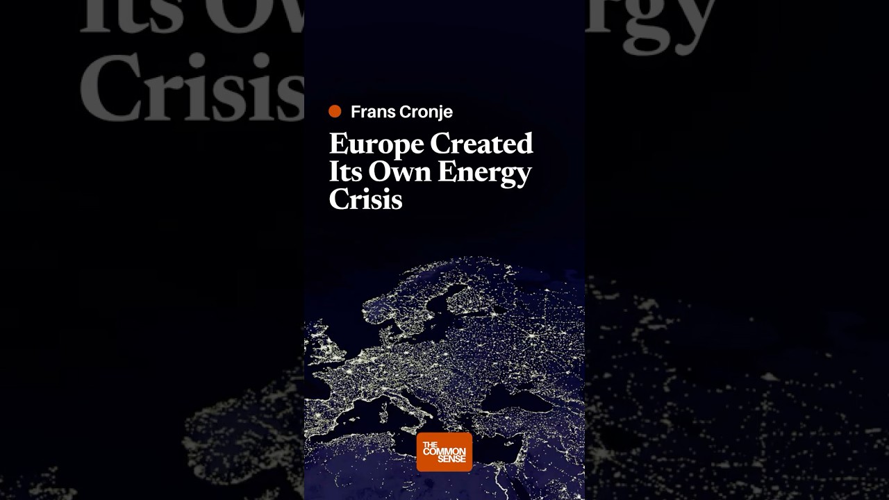 Europe Created Its Own Energy Crisis