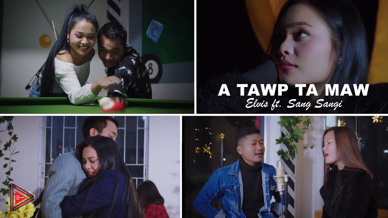 A tâwp ta maw - Sang Sangi feat Elvis Rochuoilo Lungṭau (Official Music Video)