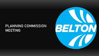 Belton Planning Commission Meeting - April 18, 2022 - 6PM