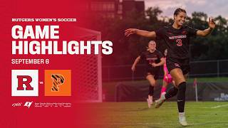 Rutgers Women's Soccer vs. Princeton Highlights | 9/6/2026 Update