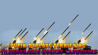 Putin deploys terrifying thermobaric rocket launchers. screenshot 5