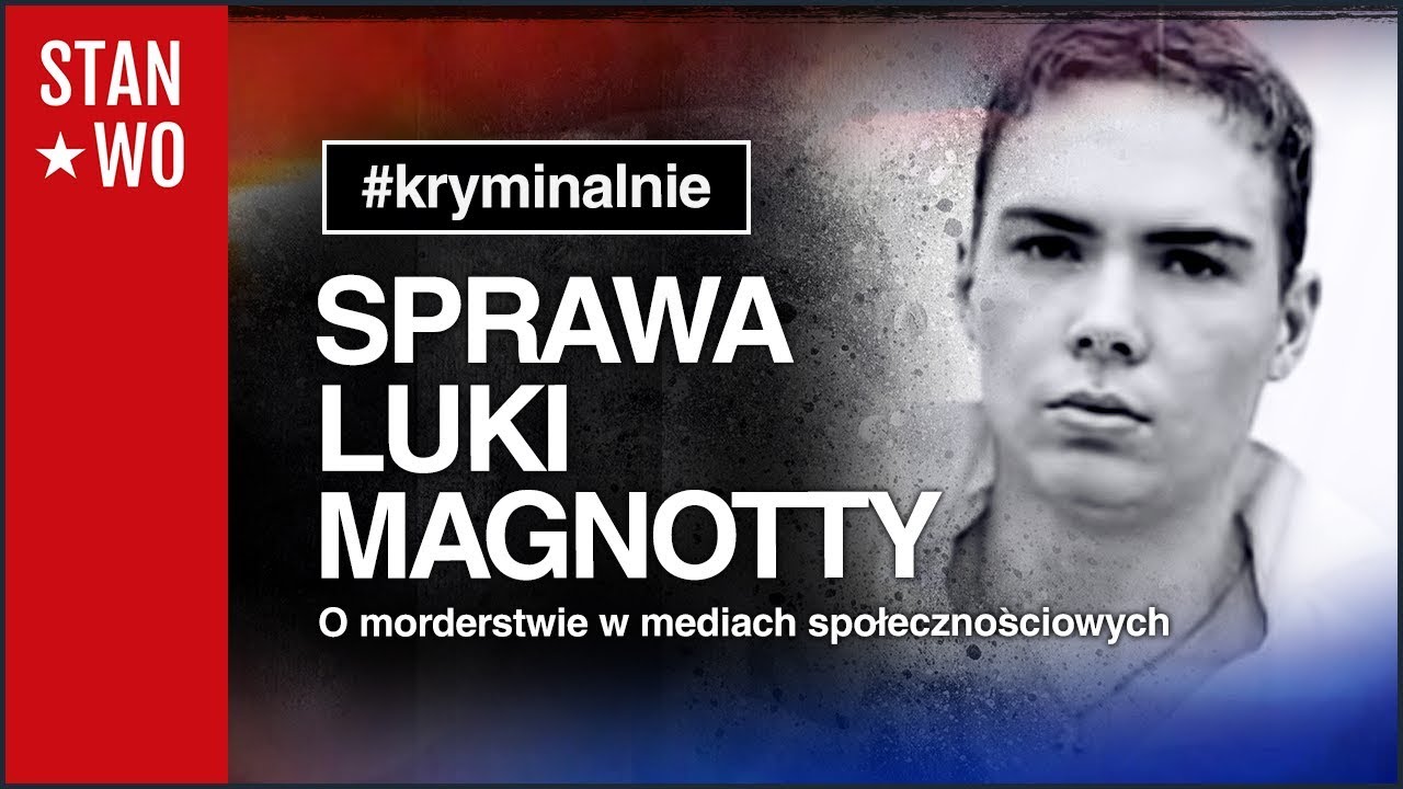 Sprawa Luki Magnotty - Morderstwo w social media - Kryminalnie #36