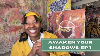 Awaken Your Shadows | The Inner Artist - Mini Workshop Series | Episode 01 | Teaser