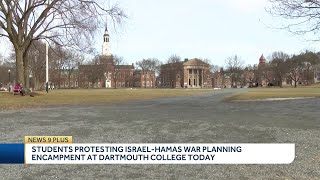 Students protesting Israel-Hamas war planning encampment at Dartmouth College on Wednesday