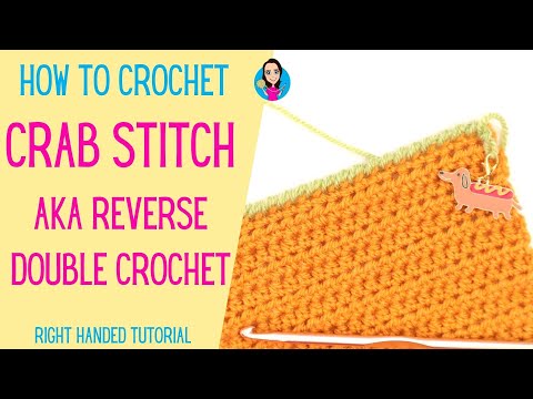 How to Crochet Crab Stitch / Reverse Double Crochet  -  Right Handed - Crochet Borders - UK Terms