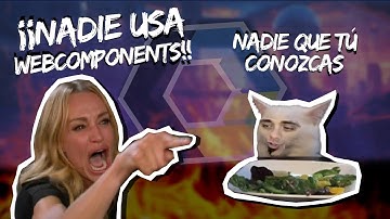 ¡Nadie usa webcomponents!