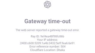 Gateway time-out problem on ChatGPT 2026 || ChatGPT Gateway time-out Problem