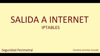 IPTABLES - Salida a Internet