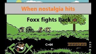 When nostalgia hits - #10 Foxx Fights Back C64