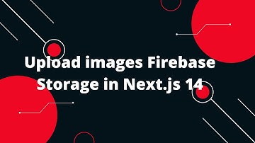 Next.js 14 Tutorial #37 🔥 Upload images Firebase Storage in Next.js 14 💻🚀