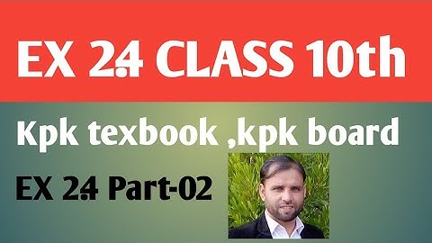 10th class Maths EX 2.4 KPK Board, kpk textbook| EX 2.4 tenth kpk part-02
