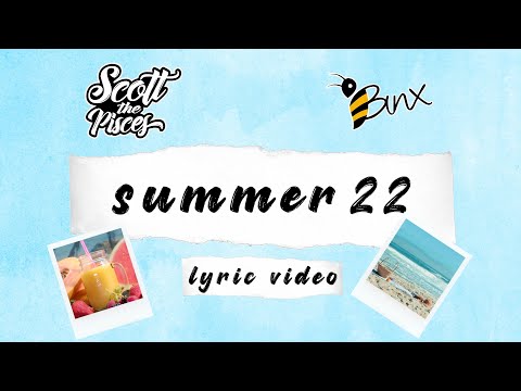 Scott the Pisces - Summer '22 (feat. BINX) (Lyric Video)