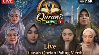 Live Tilawah Qoriah Al-Qur'an Merdu