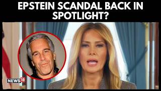 Melania Trump Breaks Silence on Epstein Links: Denies Allegations | US News | Epstein Files | N18G